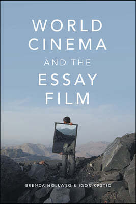 World Cinema and the Essay Film: Transnational Perspectives on a Global Practice