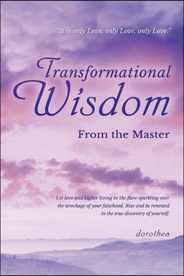 Transformational Wisdom from the Master