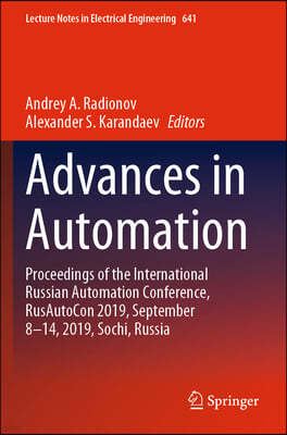 Advances in Automation: Proceedings of the International Russian Automation Conference, Rusautocon 2019, September 8-14, 2019, Sochi, Russia