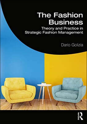 The Fashion Business: Theory and Practice in Strategic Fashion Management