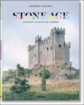 Frederic Chaubin. Stone Age. Ancient Castles of Europe