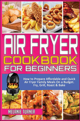 Air Fryer Cookbook for Beginners