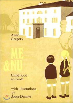 Me & NU: Childhood at Coole