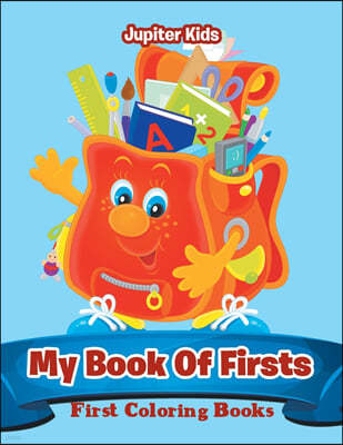 My Book Of Firsts: First Coloring Books