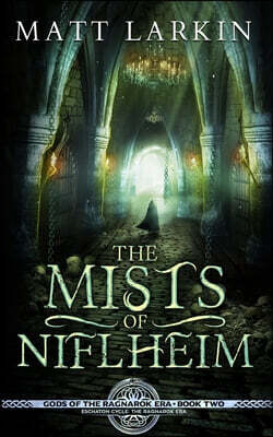 Incandescent Phoenix Books The Mists of Niflheim