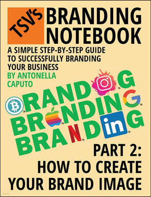 tsv's branding notebook - part 2: how to create your brand image