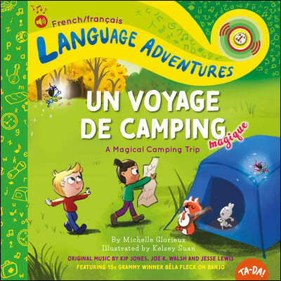 Ta-Da! Un Voyage de Camping Magique (a Magical Camping Trip, French / Français Language Edition)