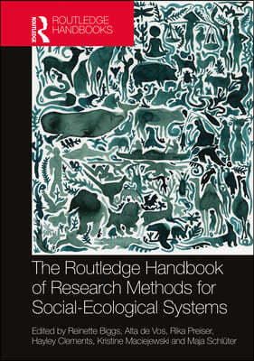 Routledge Handbook of Research Methods for Social-Ecological Systems