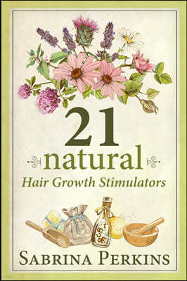 21 Natural Hair Growth Stimulators