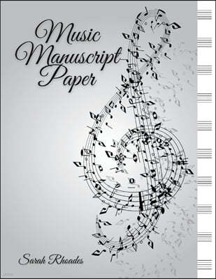 Your Blank Sheet Music Notebook: Music Manuscript Paper - Staff Paper Notebook for Musicians - Music Notebook 12 Staves: 8.5 x 11 - Music Composition