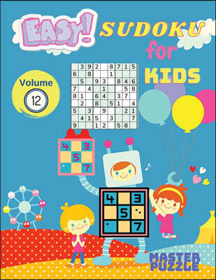 Easy Sudoku for Kids - The Super Sudoku Puzzle Book Volume 12