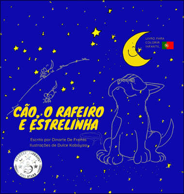 Cao, o Rafeiro e Estrelinha: Livro para Colorir