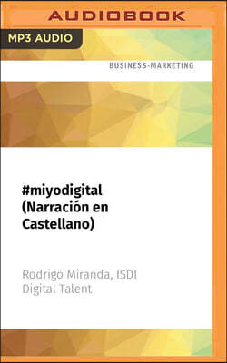 #Miyodigital (Narracion En Castellano)