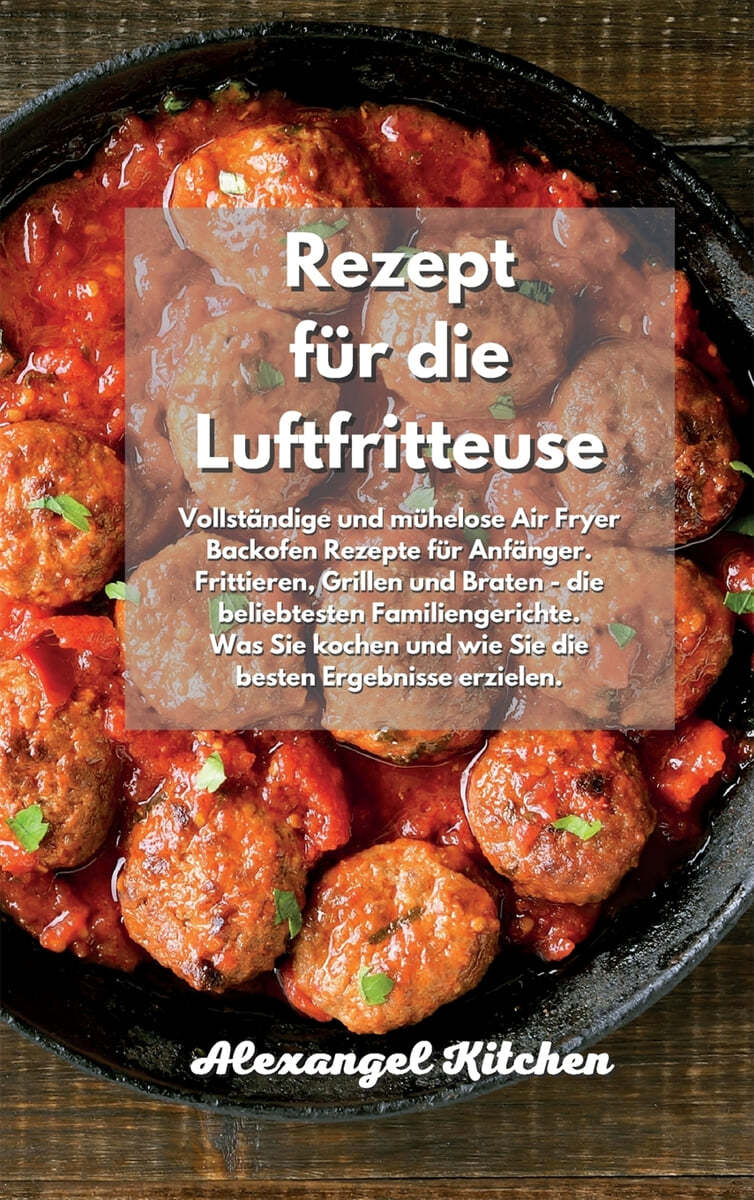 Rezept Fur Die Luftfritteuse: Vollstandige Und Muhelose Air Fryer ...