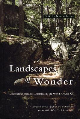 Landscapes of Wonder: Discovering Buddhist Dharma in the World Around Us