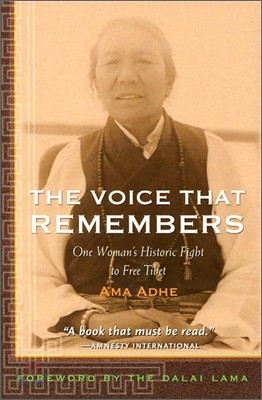 The Voice That Remembers: One Woman's Historic Fight to Free Tibet