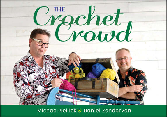 The Crochet Crowd: Inspire, Create & Celebrate