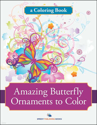 Amazing Butterfly Ornaments to Color, a Coloring Book