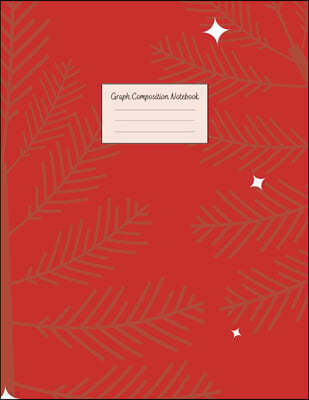 Graph Composition Notebook: Grid Paper Notebook: Large Size 8.5x11 Inches, 110 pages. Notebook Journal: Nice Red Background Workbook for Preschool