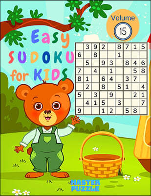 Easy Sudoku for Kids - The Super Sudoku Puzzle Book Volume 15