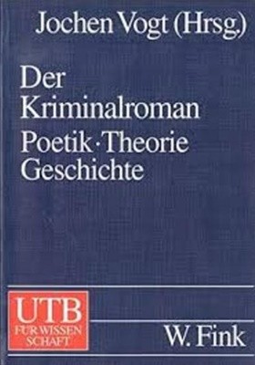 Der Kriminalroman. Poetik. Theorie. Geschichte.   (German) 