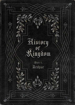 ŷ (KINGDOM) - History Of Kingdom: Part. Arthur