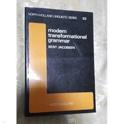 modern tranformational grammar NORTH HOLLAND LINGUISTIC SERIES 53