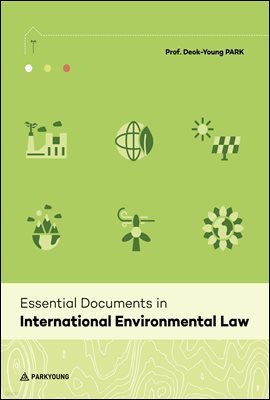 Essential Documents in International Environmental Law