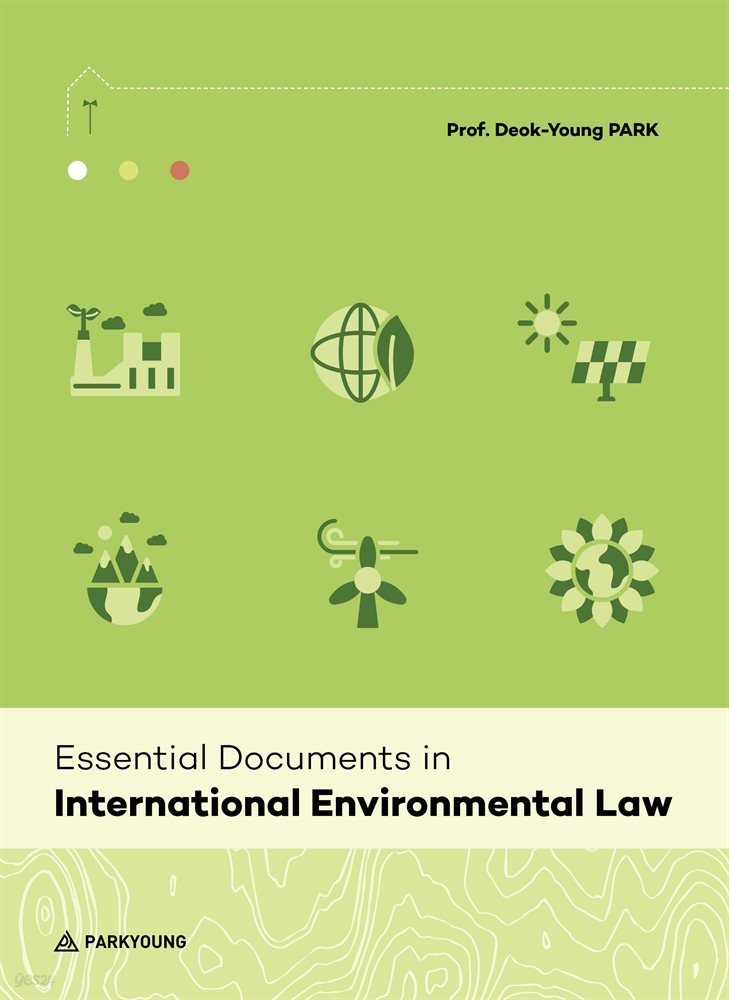 Essential Documents in International Environmental Law