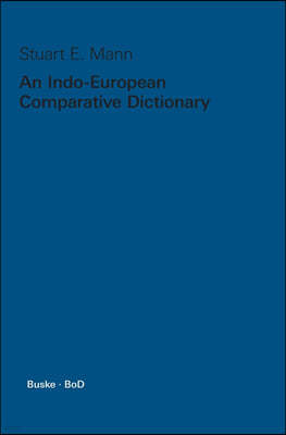 An Indo-European Comparative Dictionary