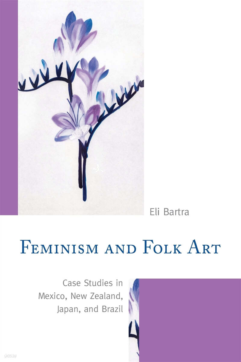 Feminism and Folk Art: Case Studies in Mexico, New Zealand, Japan, and Brazil