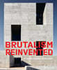 Brutalism Reinvented