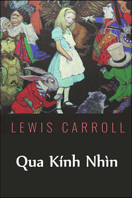 Qua Kinh Nhin: Through the Looking Glass, Vietnamese edition