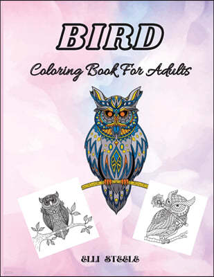 Bird Coloring Book For Adults: Gorgeous birds coloring book for adults stress relieving with gorgeus bird designs.