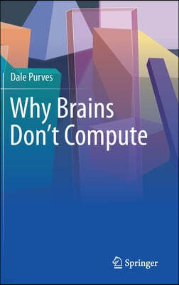 Why Brains Don't Compute