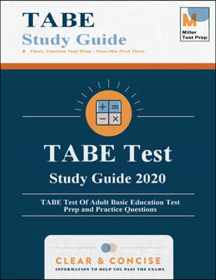 TABE Test Study Guide: TABE Test Of Adult Basic Education Test Prep and Practice Questions