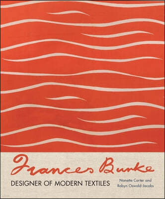 Frances Burke: Designer of Modern Textiles