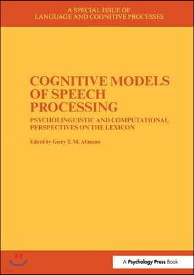 Cognitive Models of Speech Processing