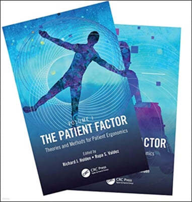 The Patient Factor: A Handbook on Patient Ergonomics, 2-Volume Set