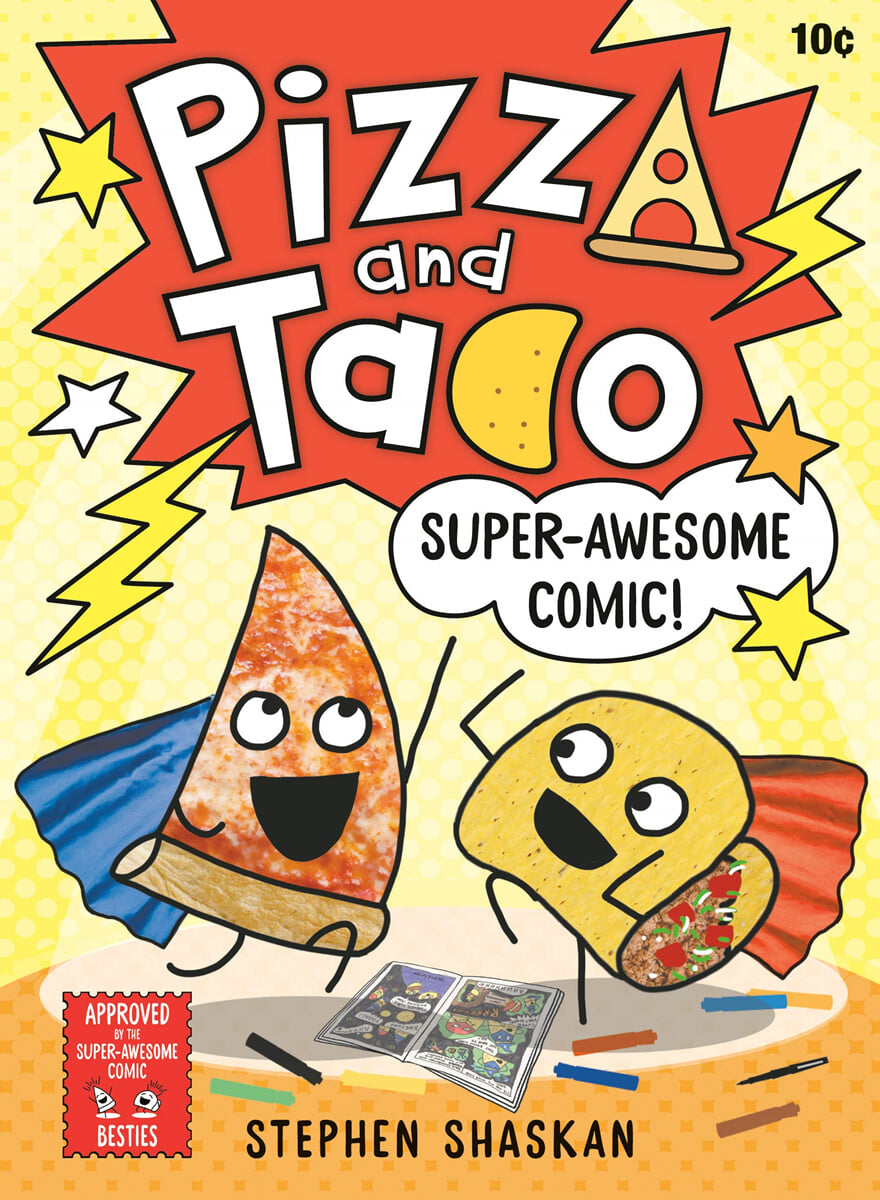 Pizza and Taco #3 : Super-Awesome Comic! (A Graphic Novel)