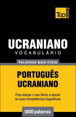 Vocabulário Português-Ucraniano - 5000 palavras mais úteis