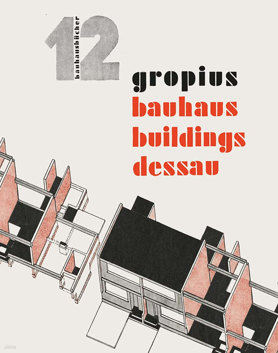 Walter Gropius: Bauhaus Buildings Dessau: Bauhausbucher 12