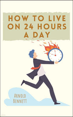 How to Live on 24 Hours a Day