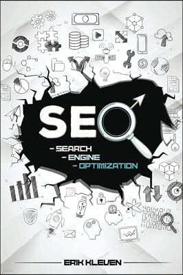 Seo 2020: Proven Formulas and Tactics to Increase Your Search Visibility. Learn SEO and How to Make Money Online Right Now from