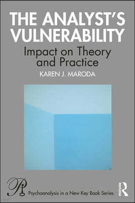 The Analyst's Vulnerability: Impact on Theory and Practice