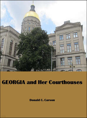 Georgia & Her Courthouses