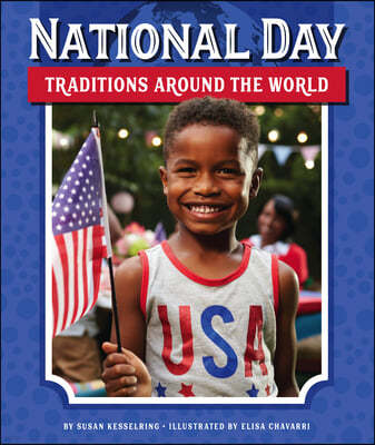 National Day Traditions Around the World