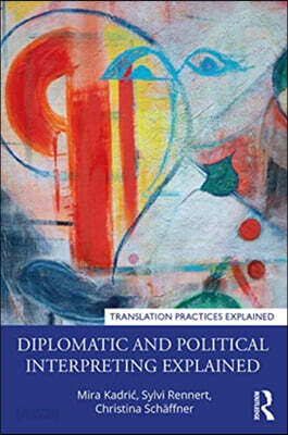 Diplomatic and Political Interpreting Explained