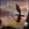 Harry Potter: Magical Creatures: A Movie Scrapbook