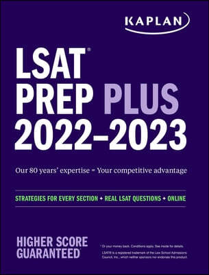 LSAT Prep Plus 2022: Strategies for Every Section + Real LSAT Questions + Online
